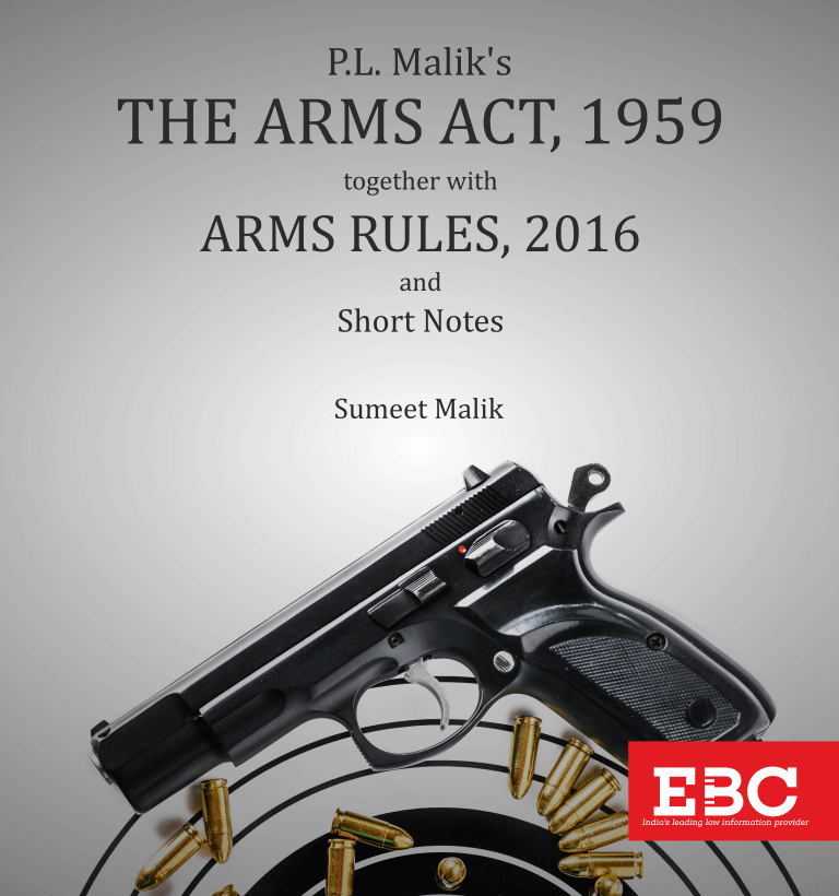 Arms Act 1959 PL Malik[Amended up to Act 48 of 20 EBC store